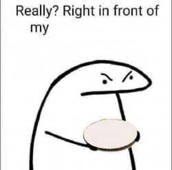 Really_ Right in front of my pancit_