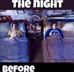 The night before